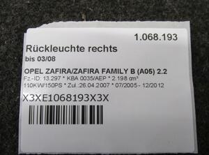 Rückleuchte rechts bis 03/08 OPEL ZAFIRA/ZAFIRA FAMILY B (A05) 2.2 110 KW