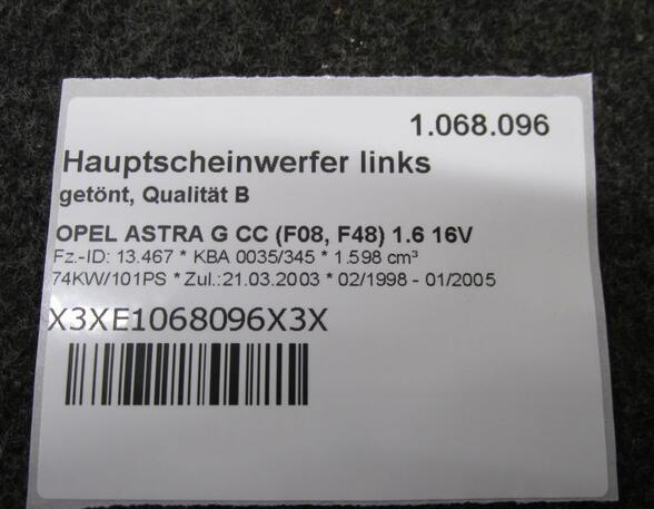 Hauptscheinwerfer links getönt  Qualität B OPEL ASTRA G CC (F08  F48) 1.6 16V 74 KW