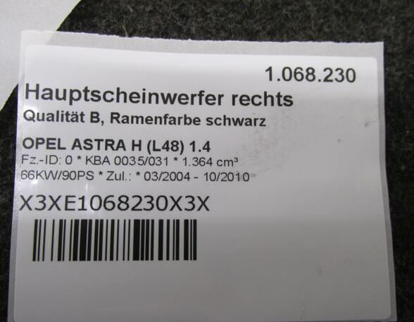 Hauptscheinwerfer rechts Qualität B  Ramenfarbe schwarz OPEL ASTRA H (L48) 1.4 66 KW