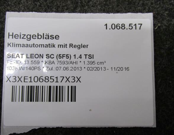 Heizgebläse Klimaautomatik mit Regler SEAT LEON SC (5F5) 1.4 TSI 103 KW