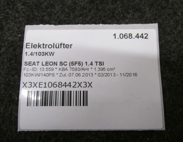 Elektrolüfter 1.4/103KW SEAT LEON SC (5F5) 1.4 TSI 103 KW